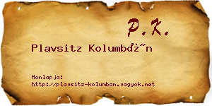 Plavsitz Kolumbán névjegykártya